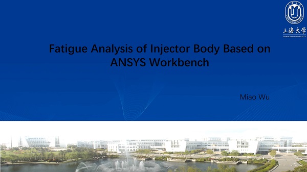 Fatigue analysis of injector body based on ANSYS workbench