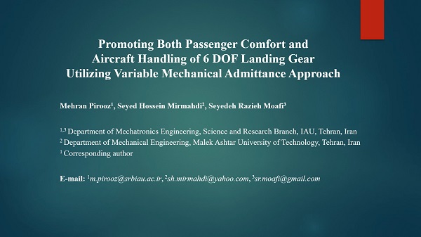 Promoting both passenger comfort and aircraft handling of 6 DOF landing gear utilizing variable mechanical admittance approach